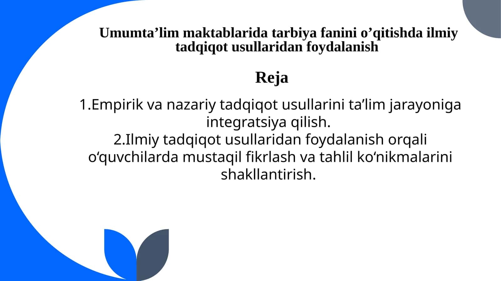 Umumta’lim maktablarida tarbiya fanini o‘qitishda ilmiy tadqiqot usullaridan foydalanish 1