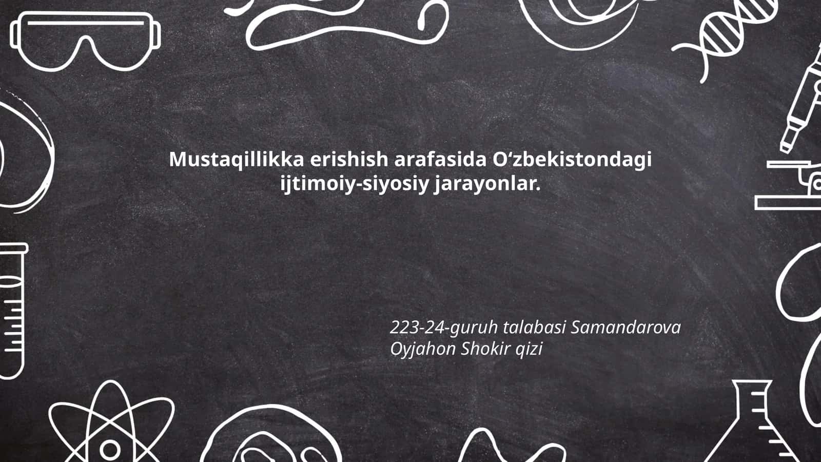 Mustaqillikka erishish arafasida Oʻzbekistondagi ijtimoiy-siyosiy jarayonlar 1