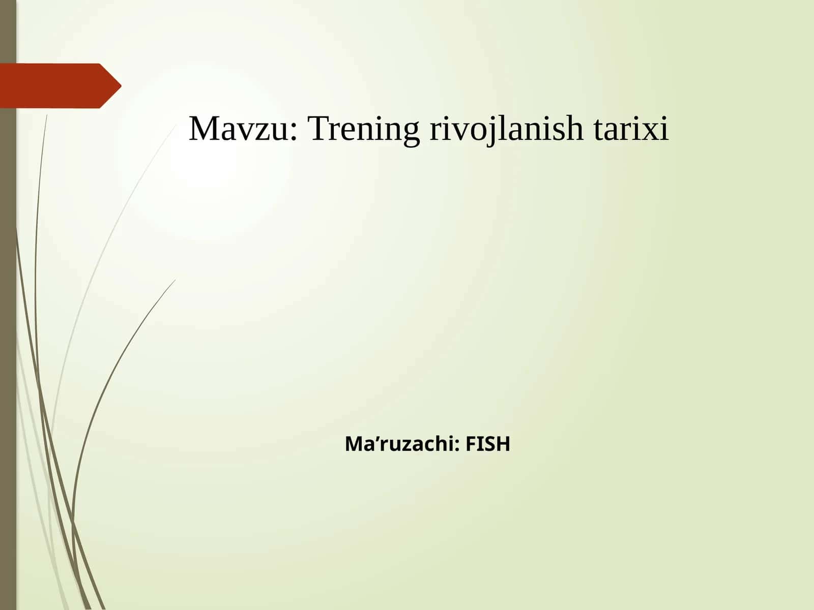 Trening rivojlanish tarixi 1