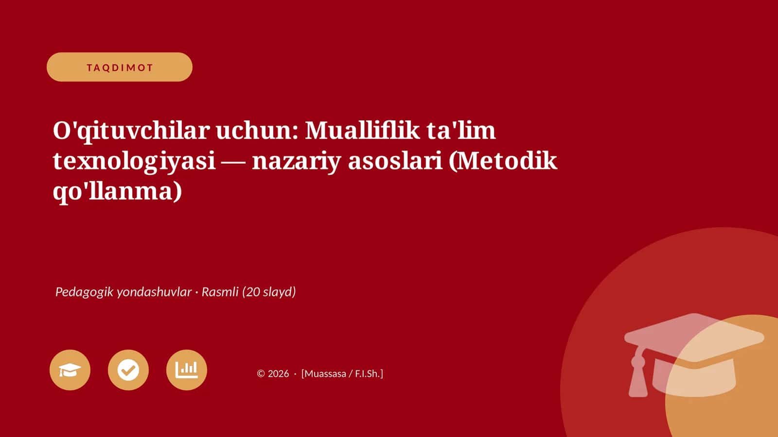 Mualliflik ta'lim texnologiyasi — nazariy asoslari (Metodik qo'llanma) 1
