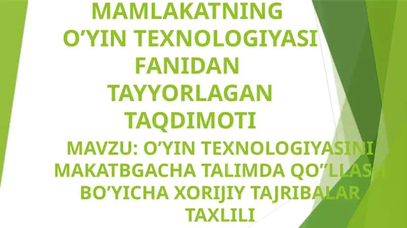 O’YIN TEXNOLOGIYASI FANIDANTAYYORLAGAN TAQDIMOTI 1