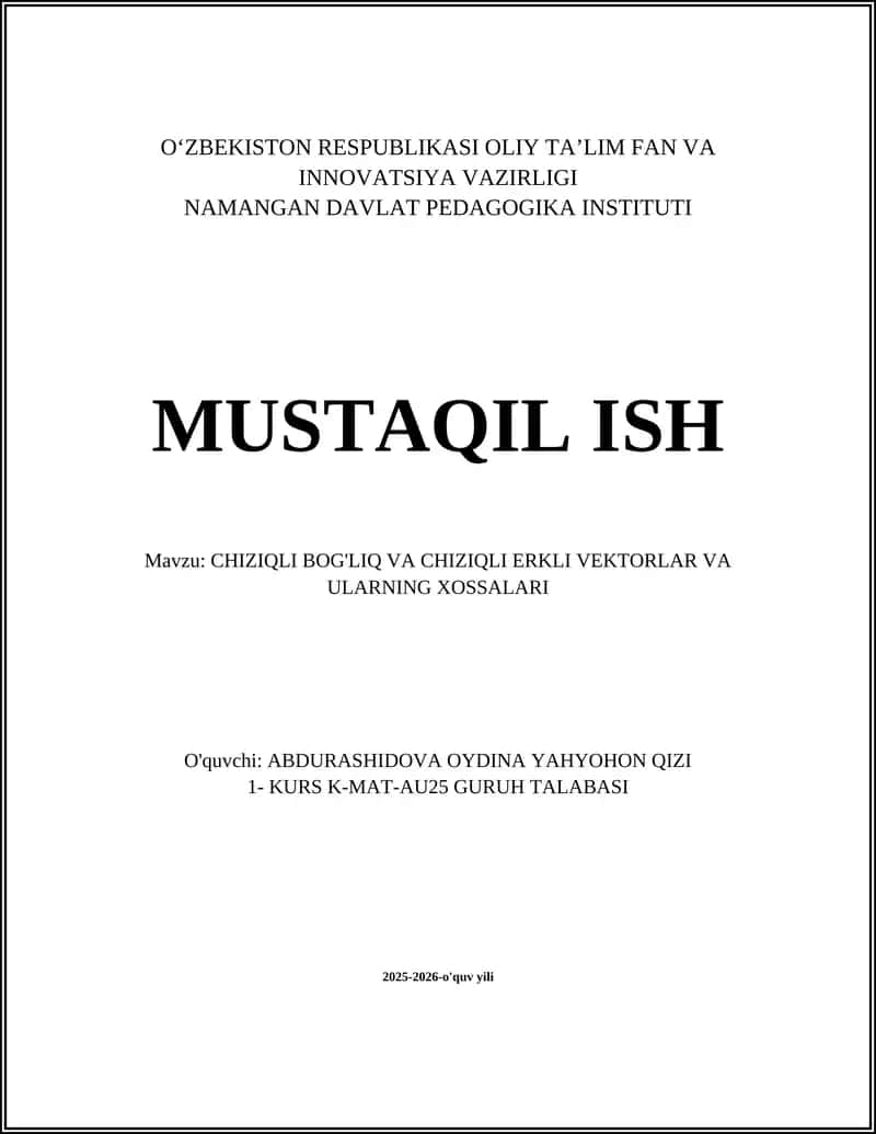 CHIZIQLI BOG'LIQ VA CHIZIQLI ERKLI VEKTORLAR VA ULARNING XOSSALARI 1