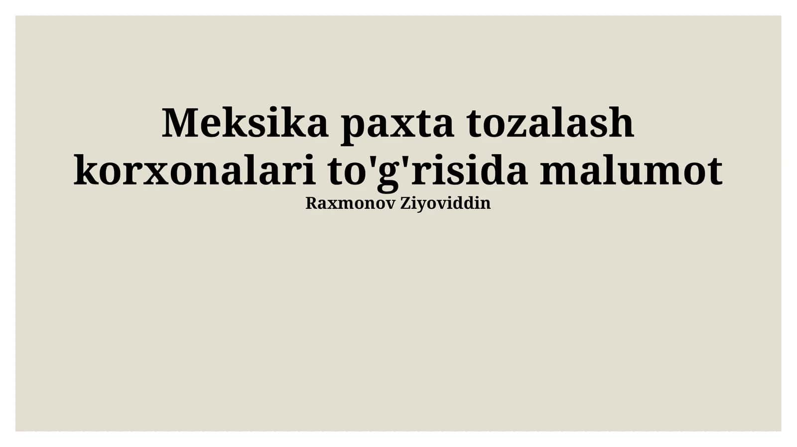 Meksika Paxta Qayta Ishlash Zavodlarining Texnologiyalari va Usullari 1
