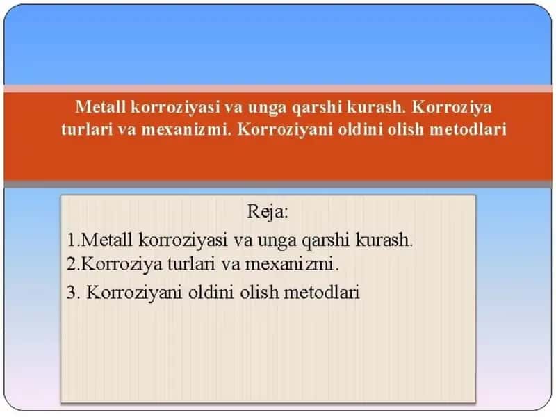 Metall korroziyasi va unga qarshi kurash 1