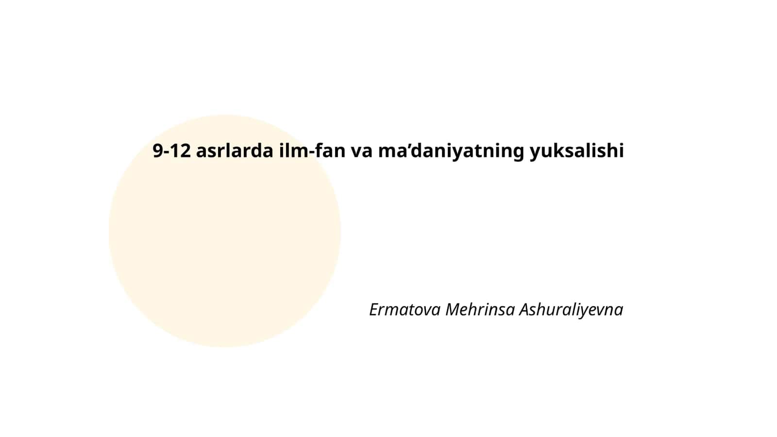 9-12 asrlarda ilm-fan va ma’daniyatning yuksalishi 1