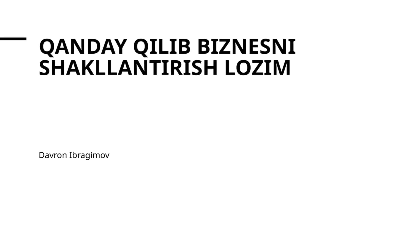 Qanday qilib biznesni shakllantirish lozim 1