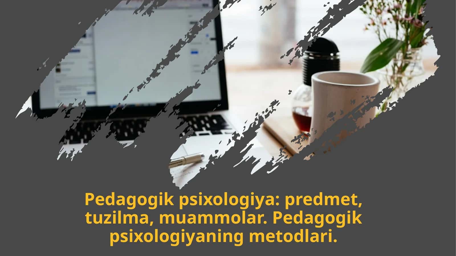 Pedagogikpsixologiya: predmet, tuzilma, muammolar 1