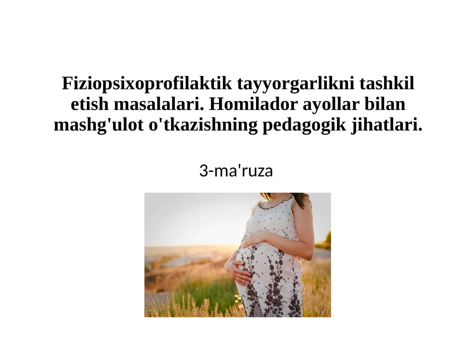 Homiladorlikda fiziopsixoprofilaktika va pedagogik jihatlar 1