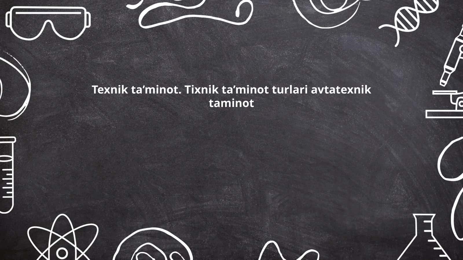 Texnik ta’minot. Tixnik ta’minot turlari avtatexnik taminot 1