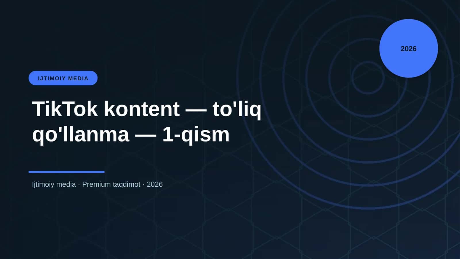TikTok kontent — to'liq qo'llanma — 1-qism 1
