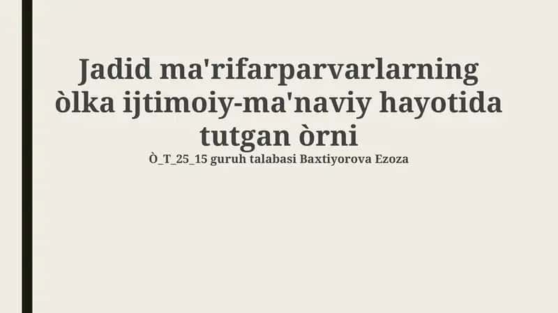 Jadid ma'rifatchilarining ijtimoiy-ma'naviy hayotdagi o'rni 1