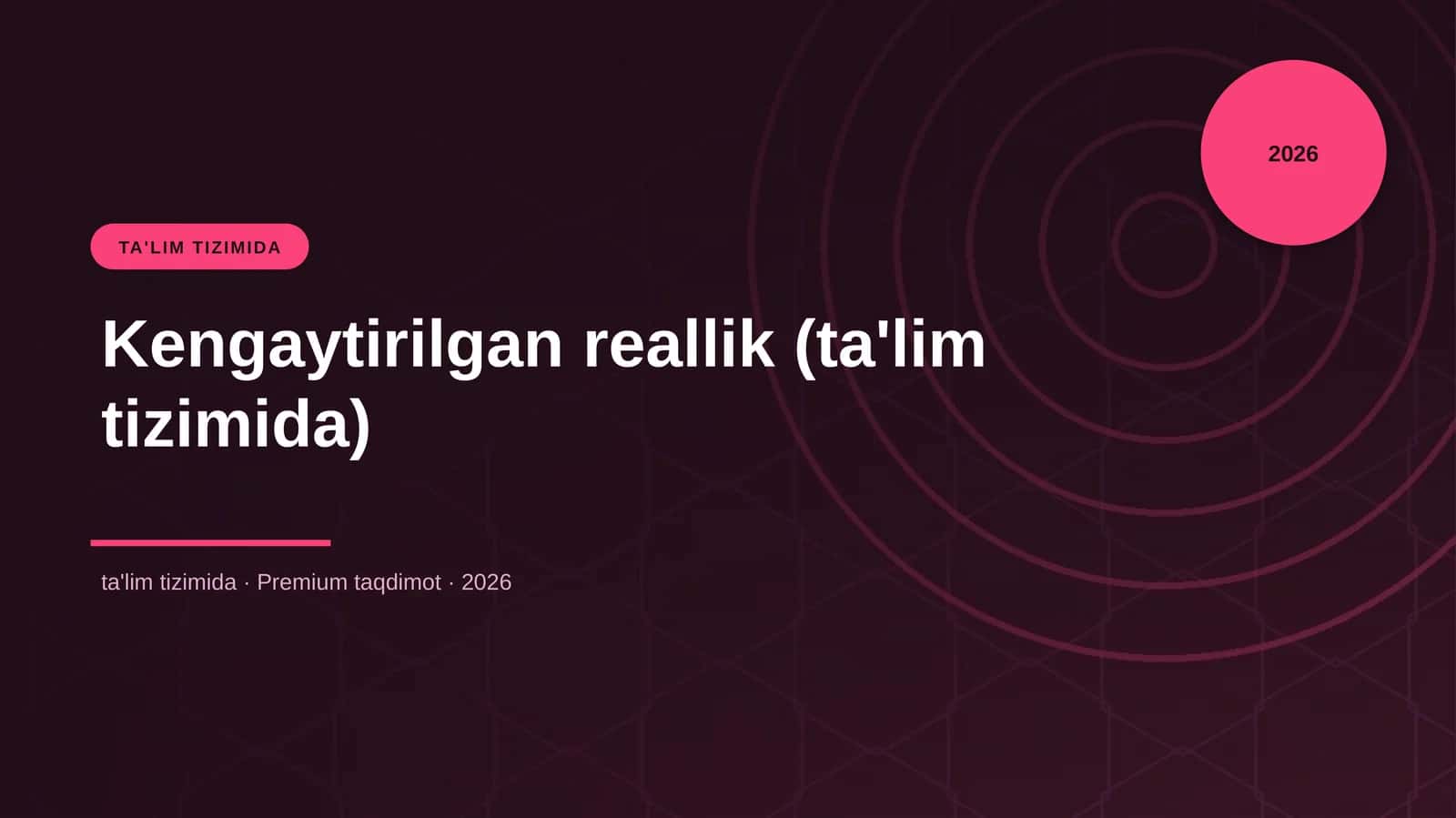 Kengaytirilgan reallik (ta'lim tizimida) 1