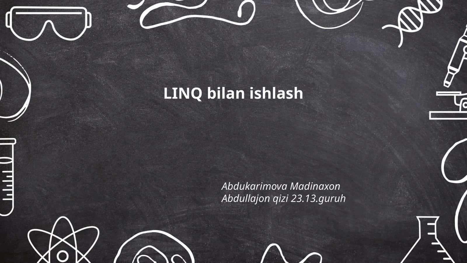 LINQ bilan ishlash 1