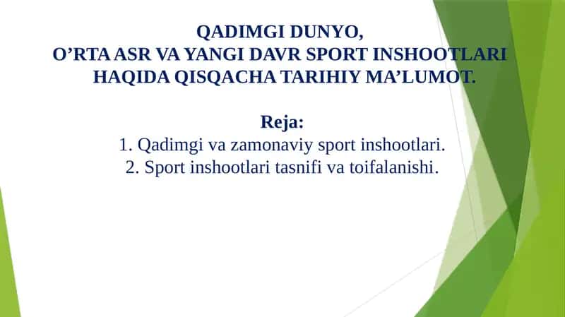 QADIMGI DUNYO, O’RTA ASR VA YANGI DAVR SPORT INSHOOTLARI  HAQIDA QISQACHA TARIHIY MA’LUMOT 1
