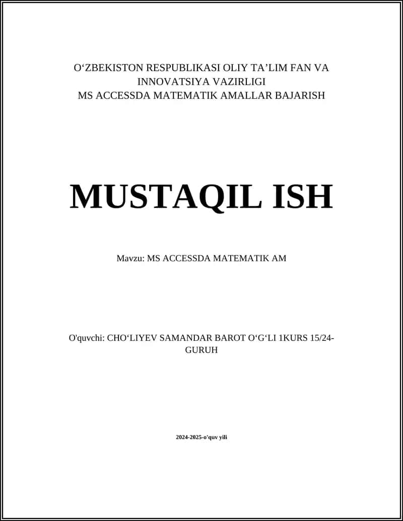 MS ACCESSDA MATEMATIK AMALLAR BAJARISH MUSTAQIL ISH 1
