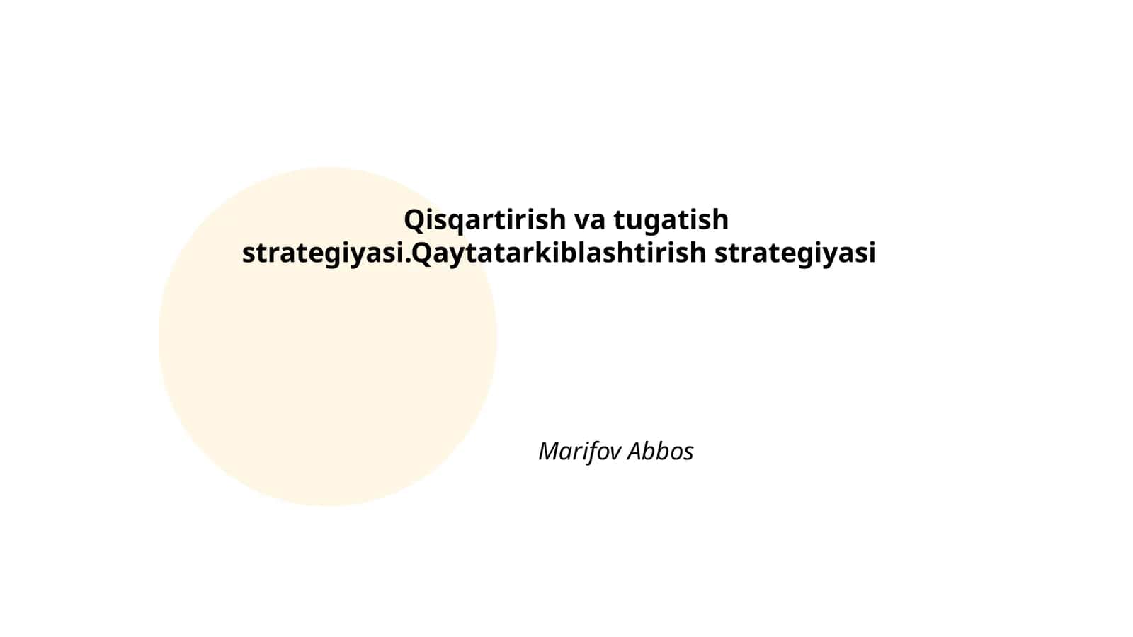 Qisqartirish va tugatish strategiyasi 1