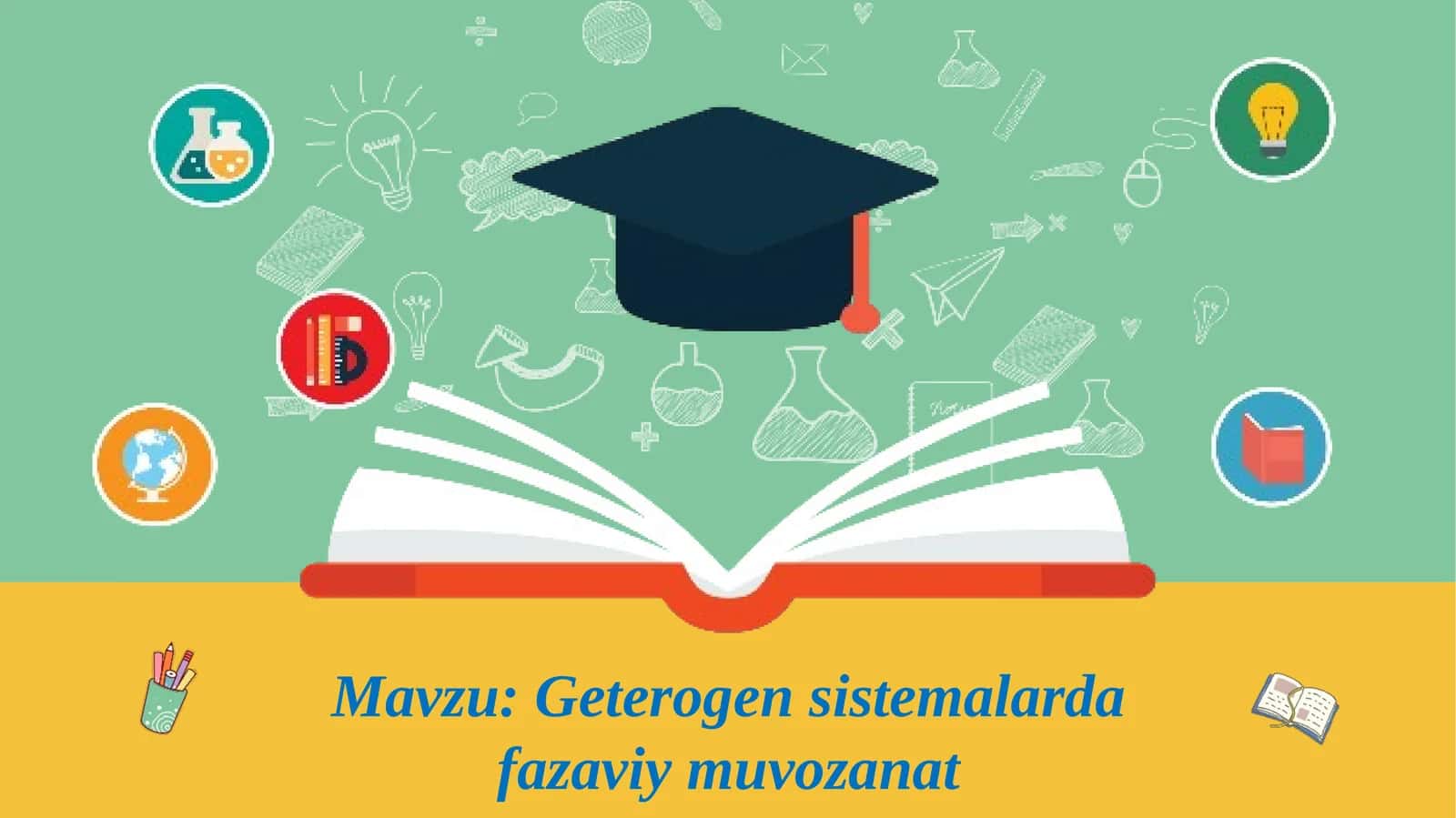 Geterogen sistemalarda fazaviy muvozanat 1