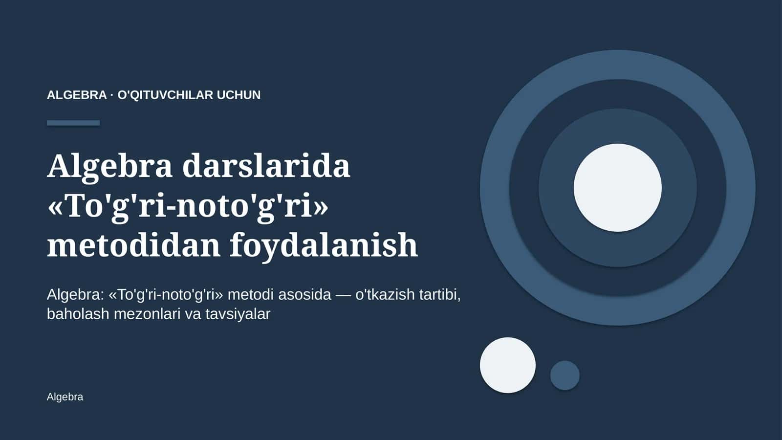 algebra darslarida to'g'ri noto'g'ri metodidan foydalanish 9306 1