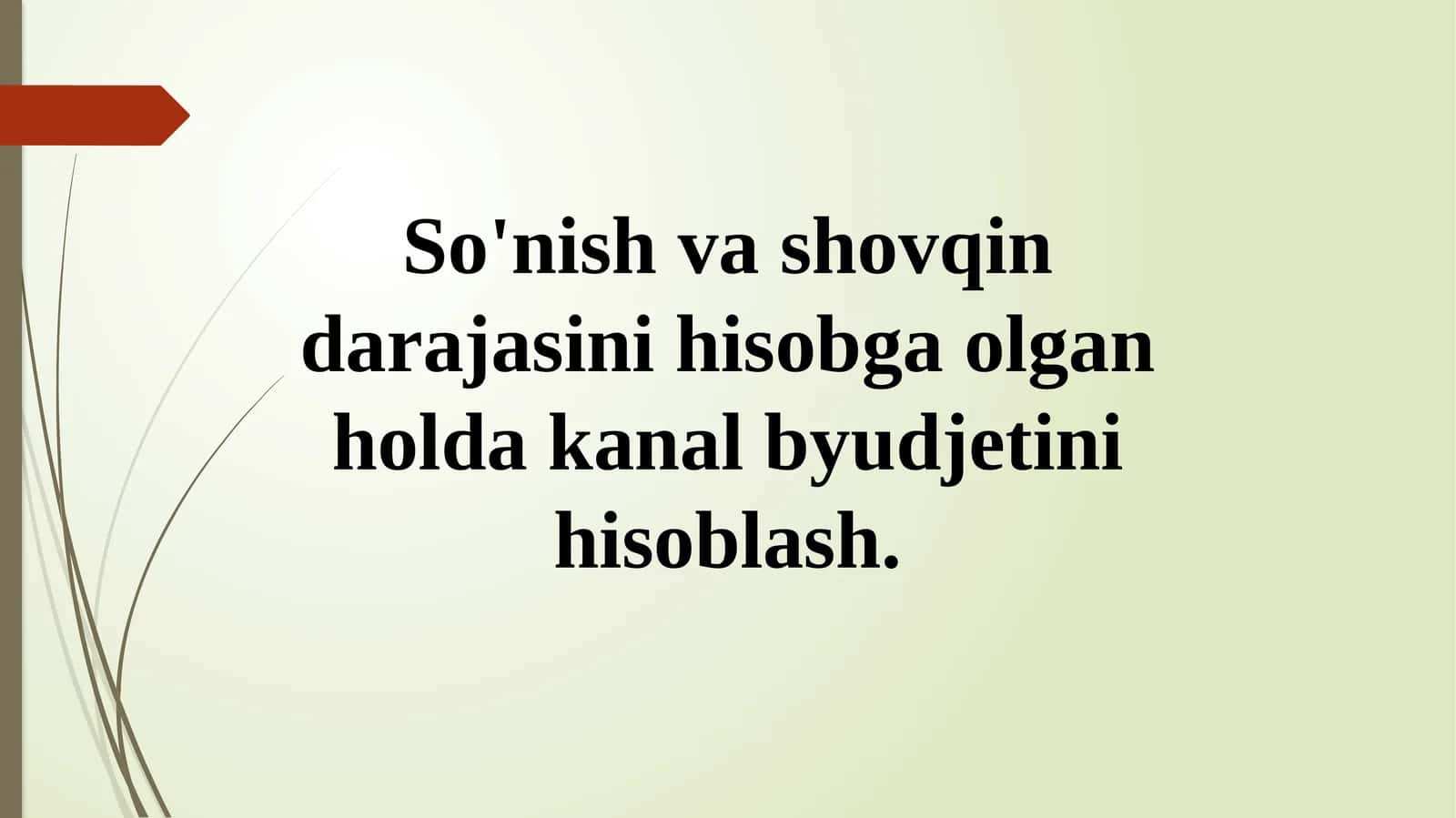 So'nish va shovqin darajasini hisobga olgan holda kanal byudjetini hisoblash 1