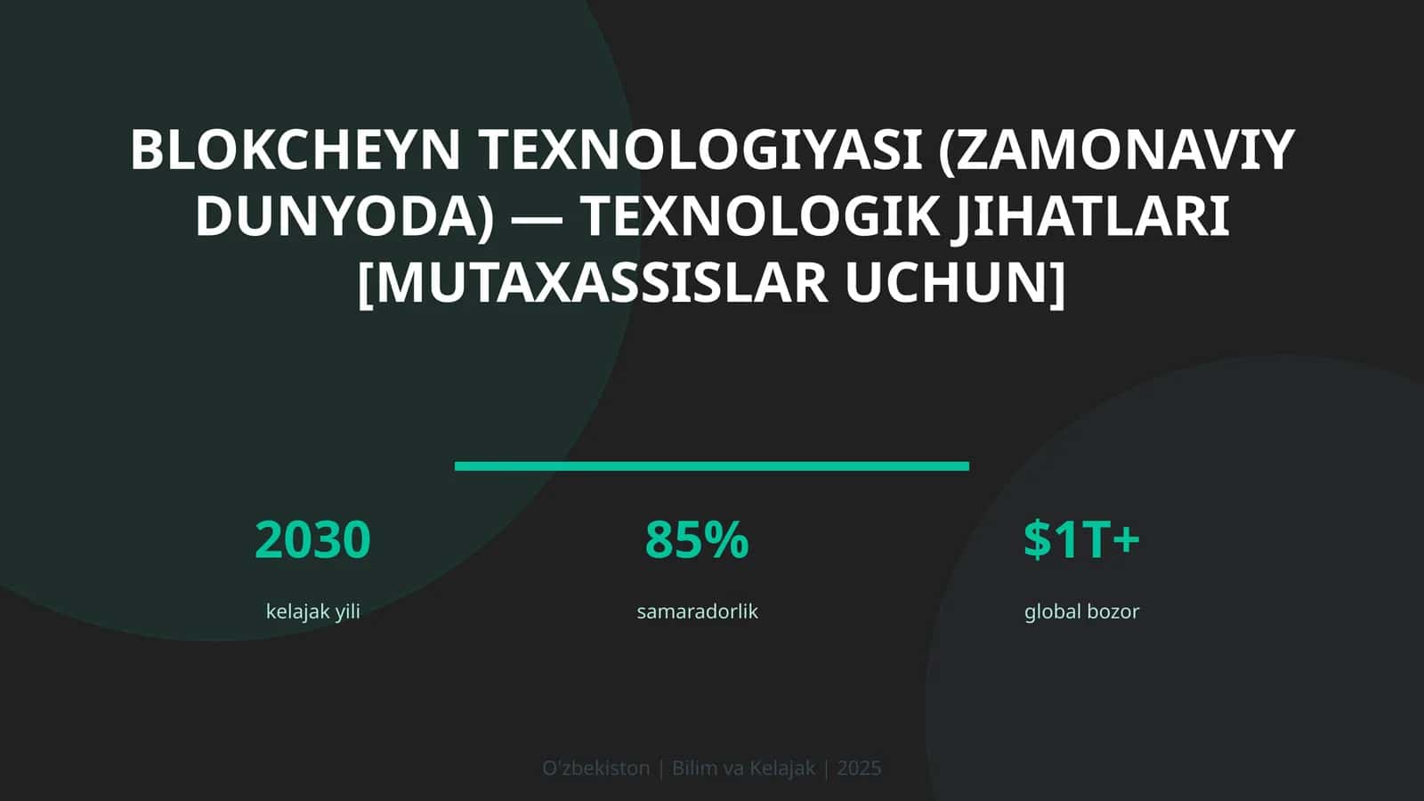 Blokcheyn texnologiyasi (zamonaviy dunyoda) — texnologik jihatlari [mutaxassislar uchun] 1