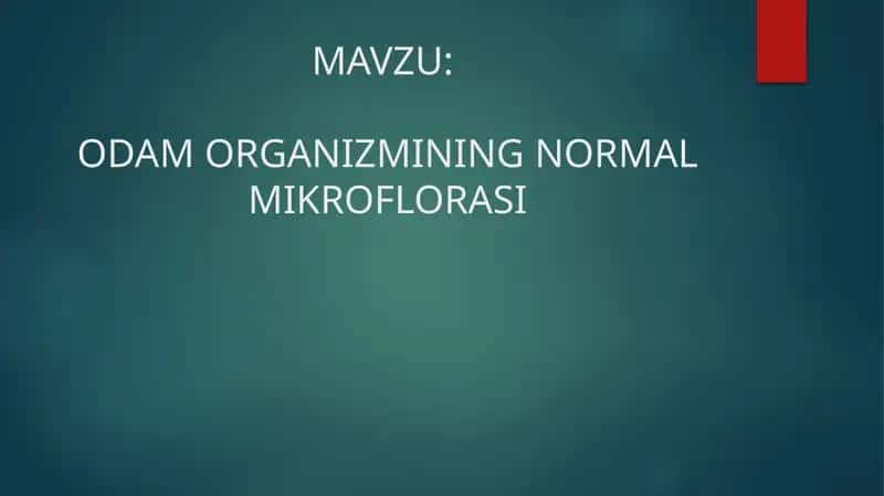 Odam normal mikroflorasi, tekshirish usullari 1