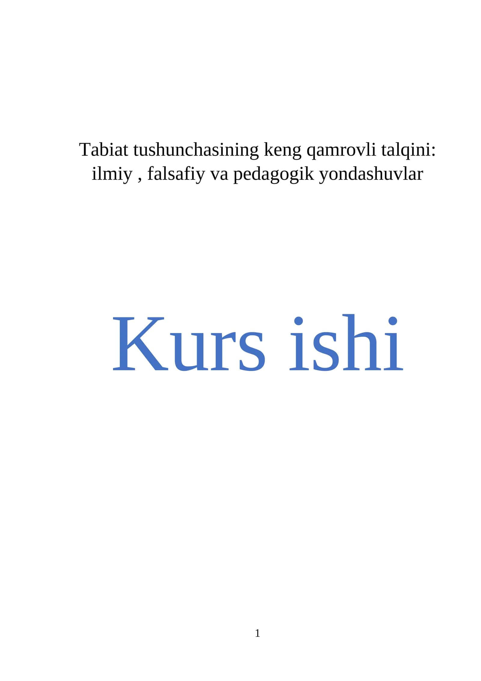 Tabiat tushunchasining keng qamrovli talqini: ilmiy, falsafiy va pedagogik yondashuvlar 1