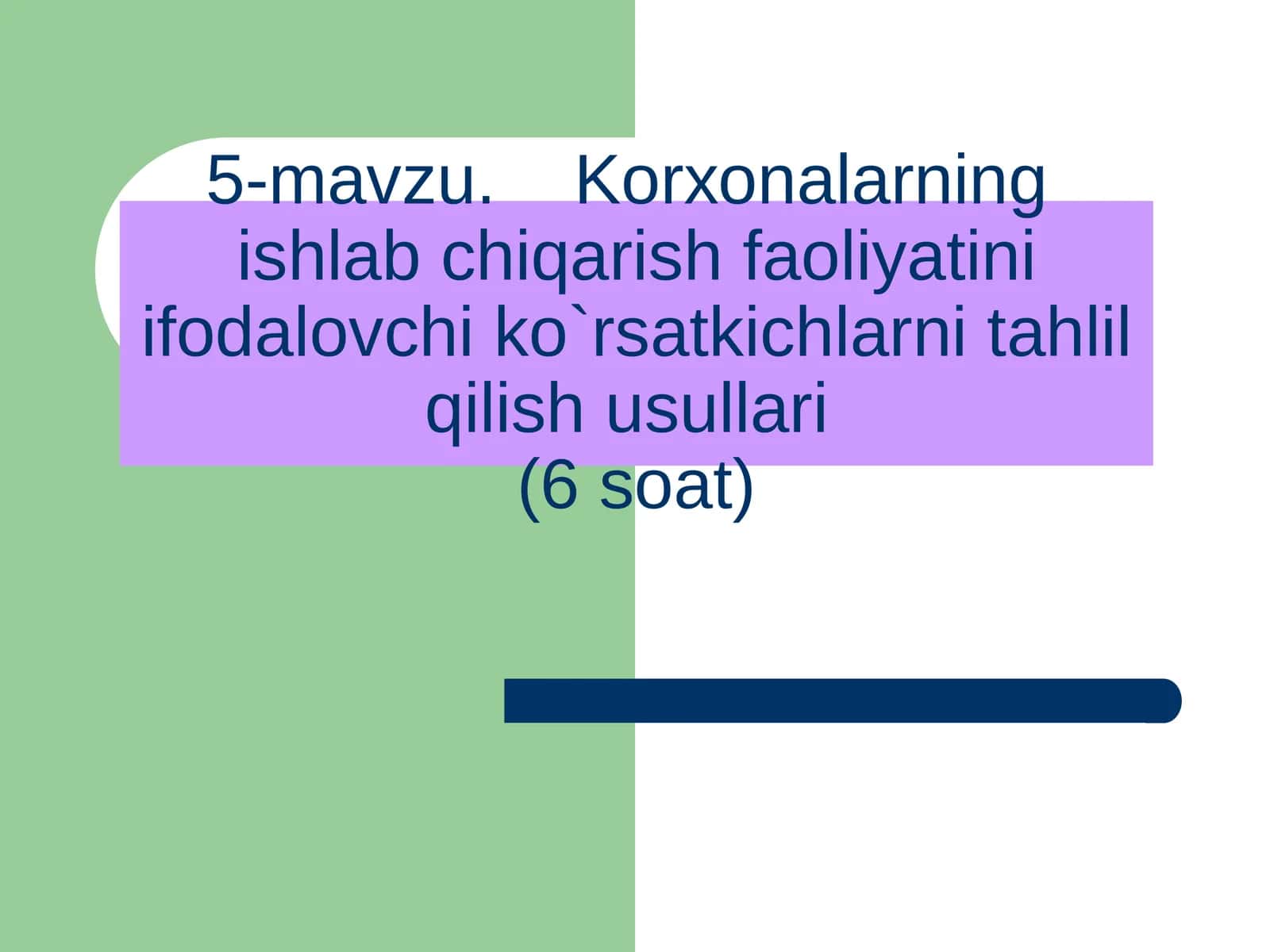 Kоrхоnalarningishlab chiqarish faоliyatini ifоdalоvchiko`rsatkichlarni tahlil qilish usullari 1