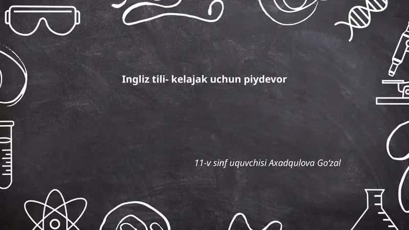 Ingliz tili- kelajak uchun piydevor 1