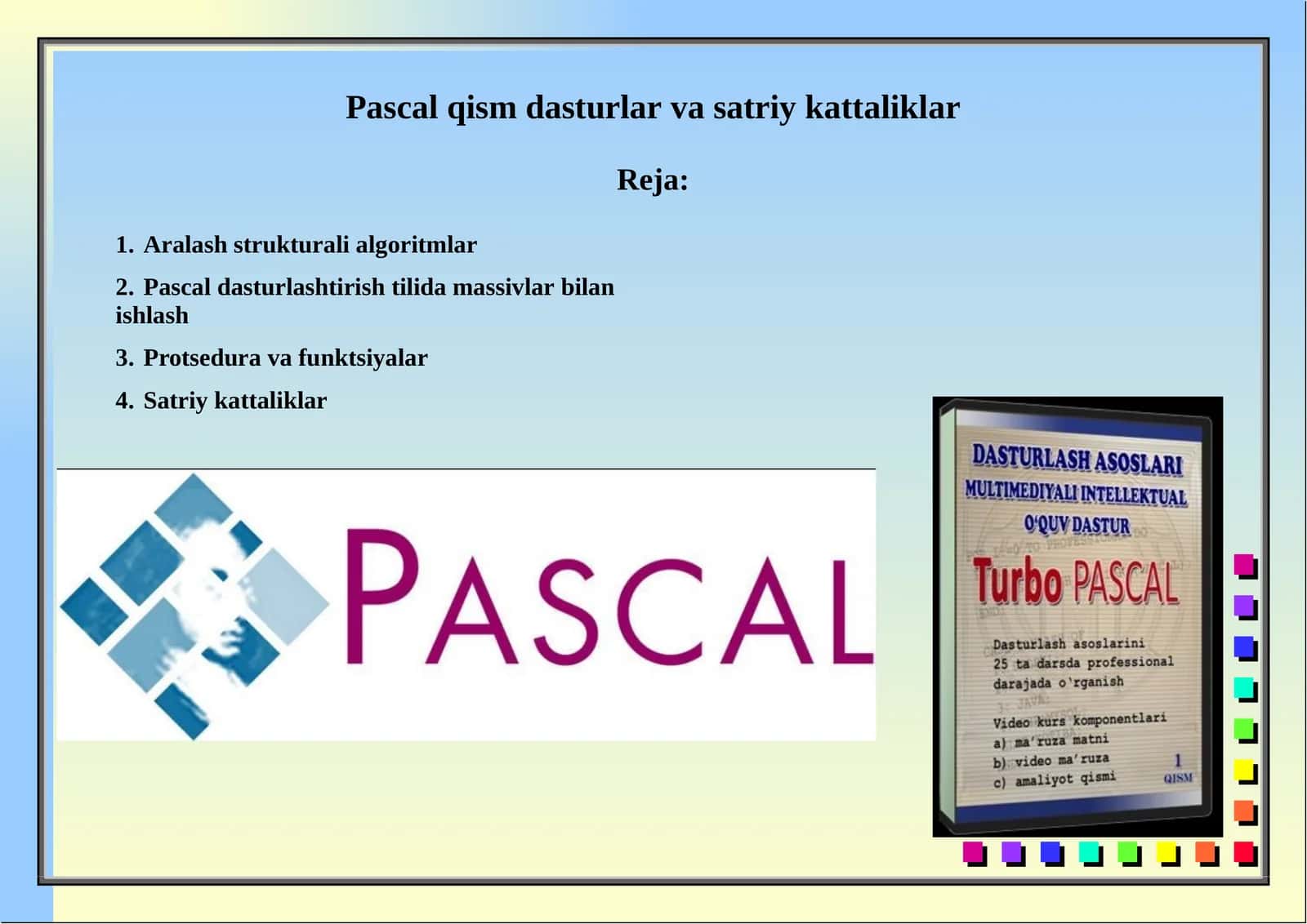 Pascal qism dasturlar va satriykattaliklar 1