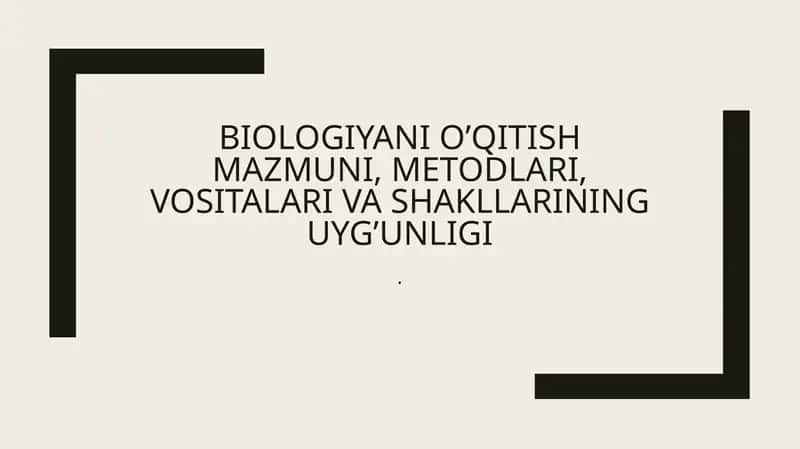 Biologiya o‘qitish mazmuni 1