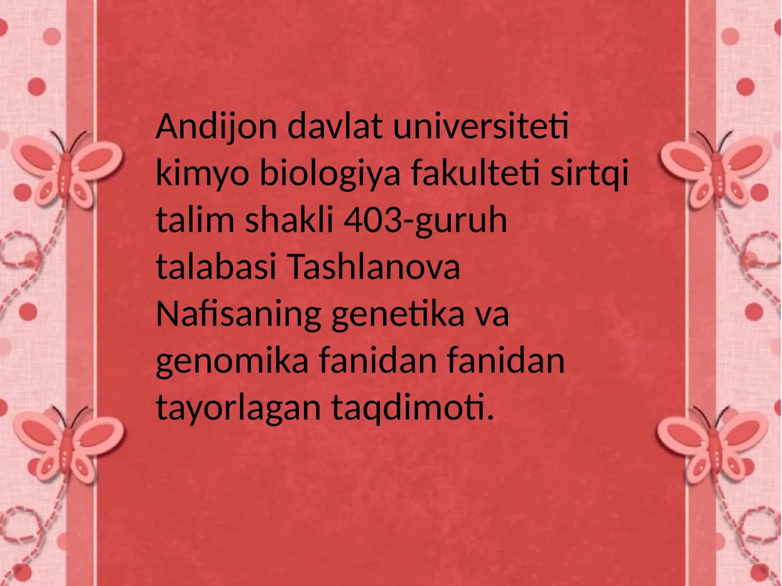 Tashlanova Nafisaninggenetikavagenomikafanidan fanidan tayorlagan taqdimoti 1