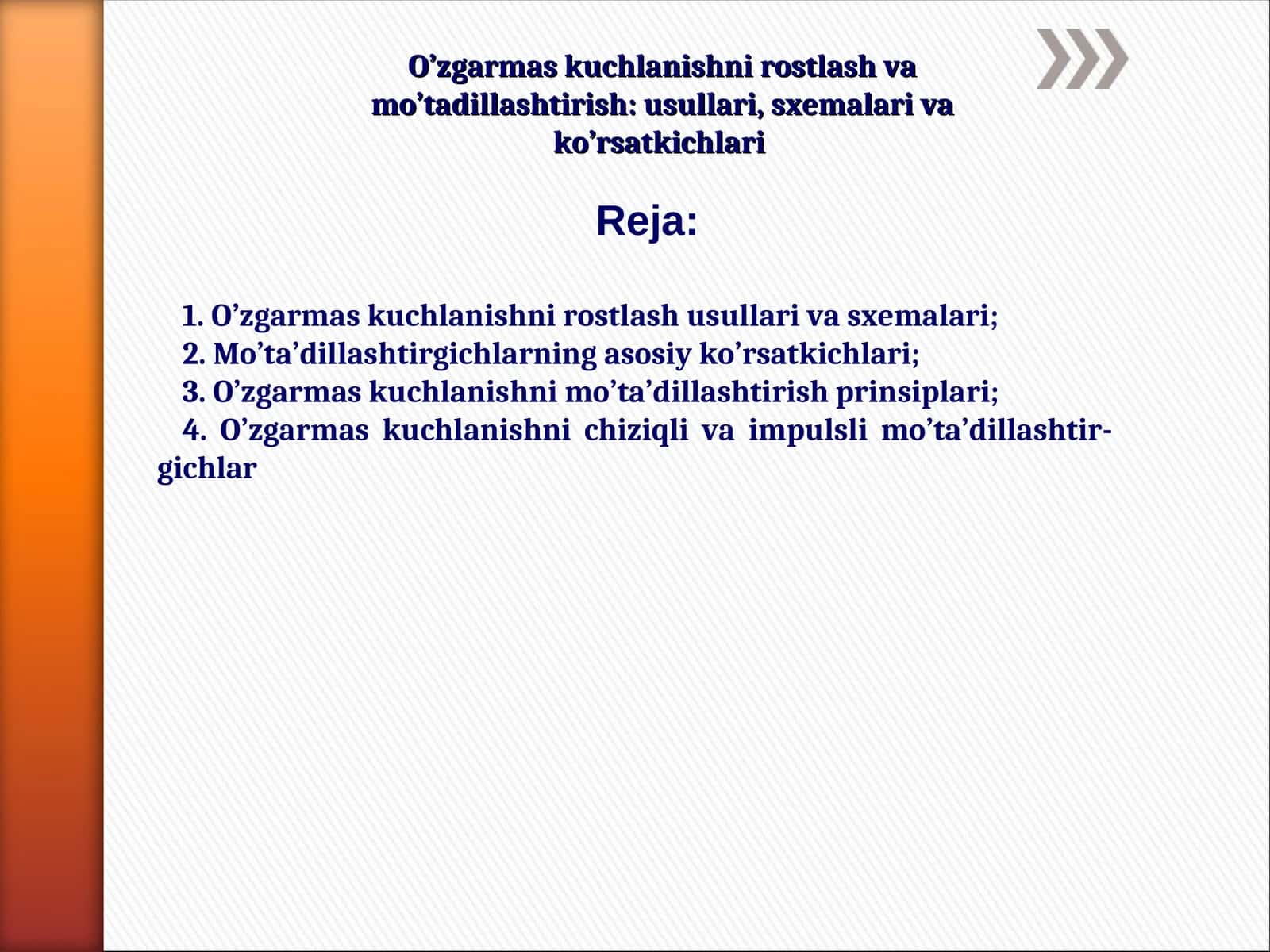 O'zgarmas kuchlanishni rostlash va mo’tadillashtirish: usullari, sxemalari va ko’rsatkichlari 1