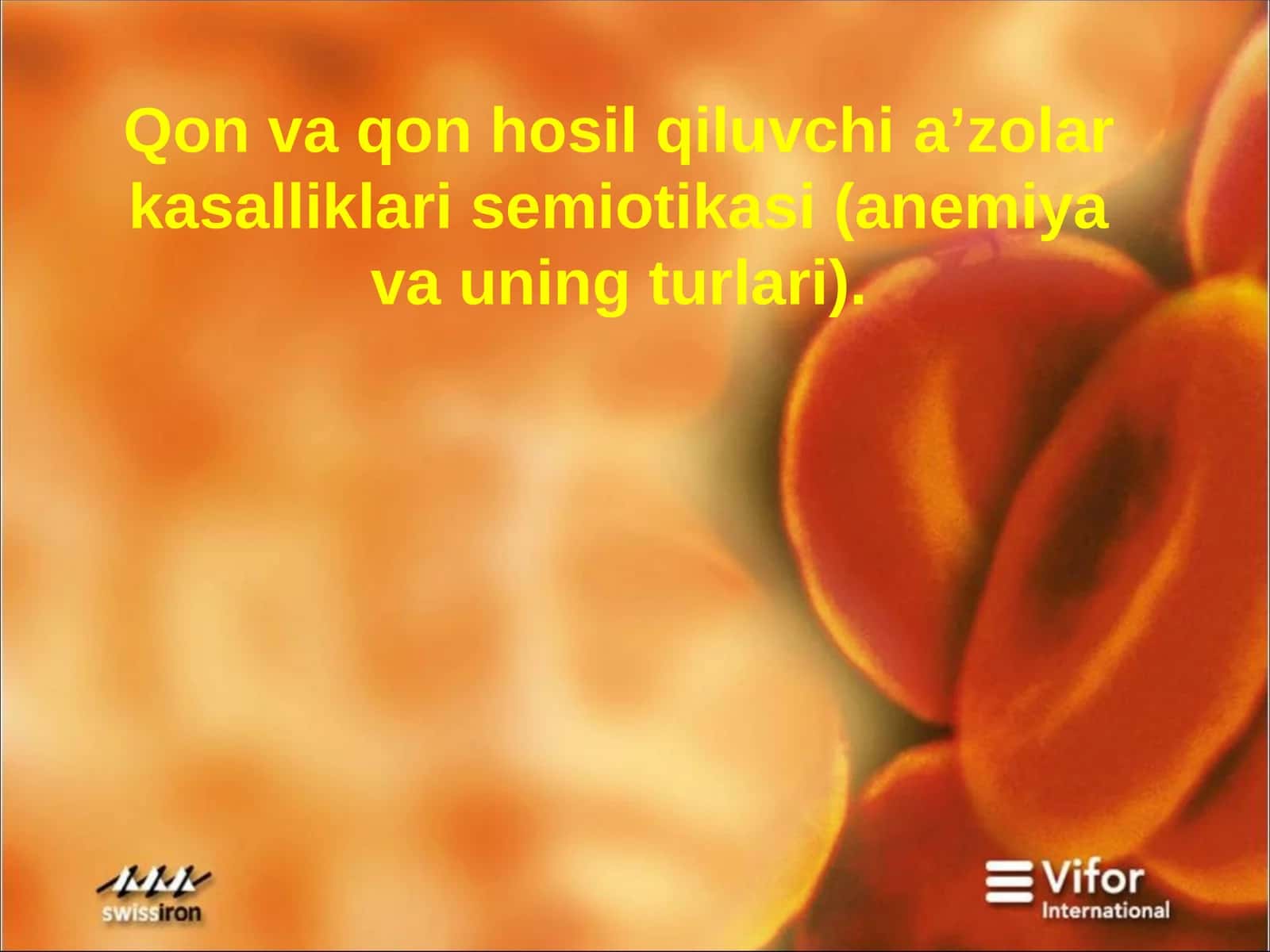 Qon va qon hosil qiluvchia’zolar kasalliklari semiotikasi (anemiya va uning turlari) 1