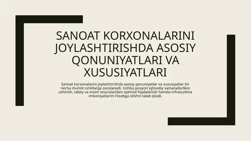 Sanoat korxonalarini joylashtirishda asosiy qonuniyatlari va xususiyatlari 1