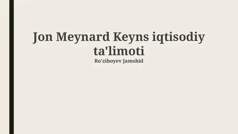 Jon Meynard Keyns iqtisodiy ta'limoti 1
