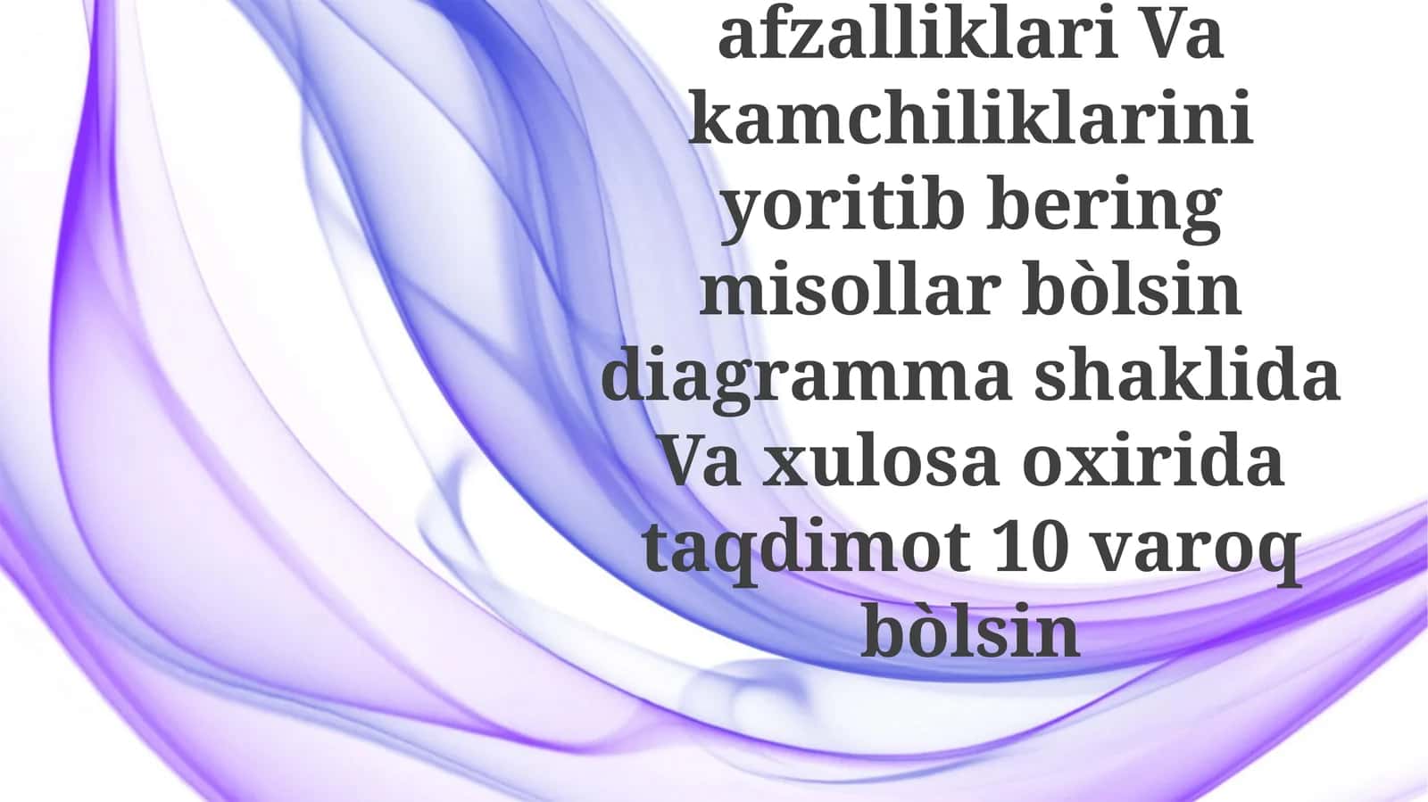 Intervyuyozishusullaridan4tasinisanabberingafzalliklariVakamchiliklariniyoritibberingmisollarbòlsindiagrammashaklidaVaxulosaoxiridataqdimot10varoqbòlsin 1