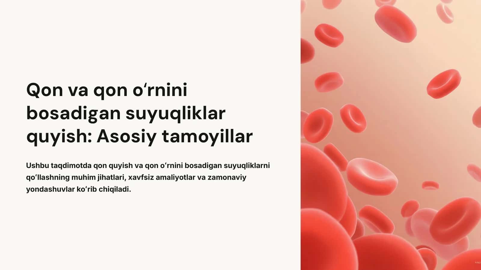 Qon va qon oʻrnini bosadigan suyuqliklar quyish: Asosiy tamoyillar 1