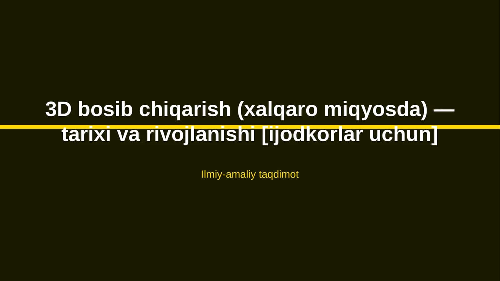 3D bosib chiqarish (xalqaro miqyosda) — tarixi va rivojlanishi [ijodkorlar uchun] 1