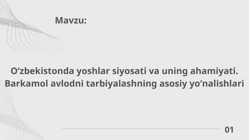 Oʻzbekistonda yoshlar siyosati va uning ahamiyati. Barkamol avlodni tarbiyalashning asosiy yoʻnalishlari 1