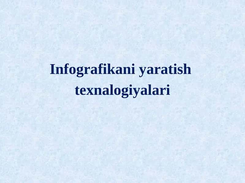 Infografikani yaratish texnologiyalari 1