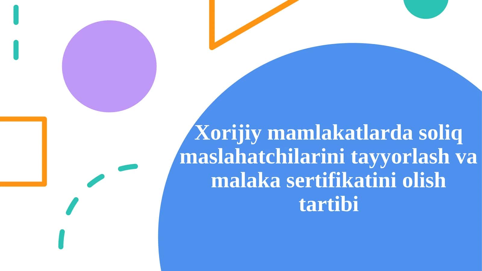 Xorijiy mamlakatlarda soliq maslahatchilarini tayyorlash va malaka sertifikatini olish 1