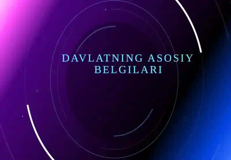 Davlatning asosiy belgilari 1
