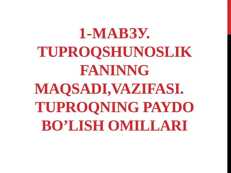 Tuproqshunoslik fanining maqsadi,vazifasi 1