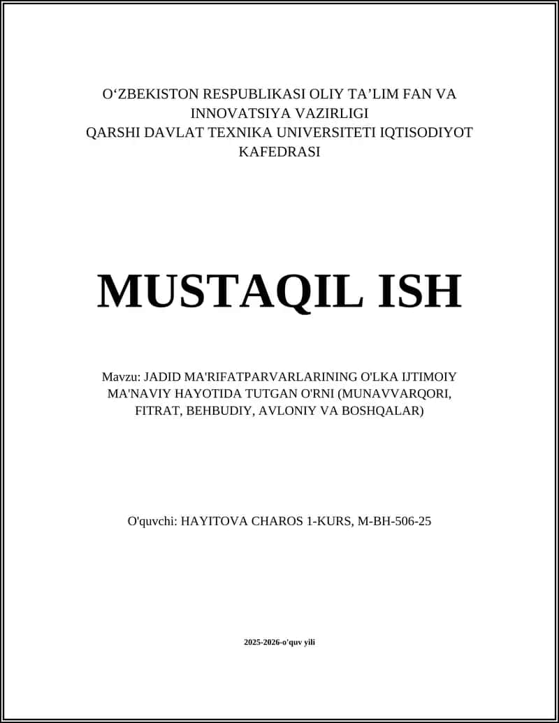 JADID MA'RIFATPARVARLARINING O'LKA IJTIMOIY MA'NAVIY HAYOTIDA TUTGAN O'RNI (MUNAVVARQORI, FITRAT, BEHBUDIY, AVLONIY VA BOSHQALAR) 1