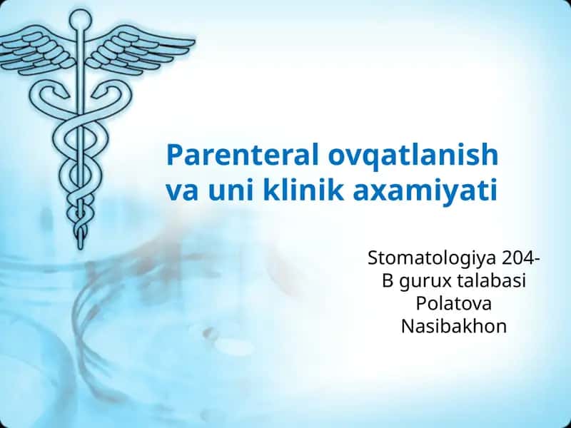 Parenteral ovqatlanish 1