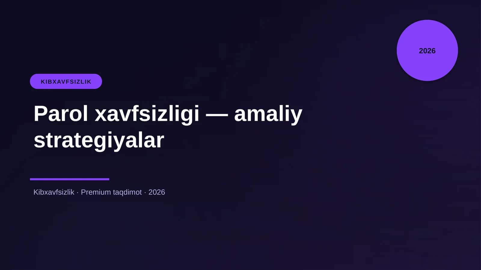 Parol xavfsizligi — amaliy strategiyalar 1