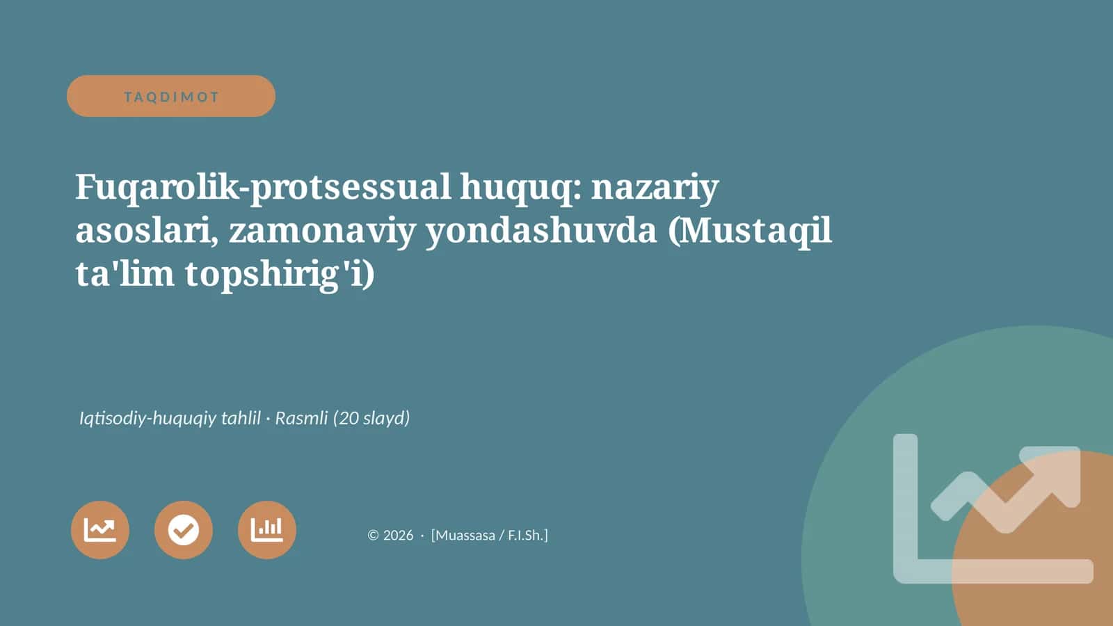 Fuqarolik-protsessual huquq: nazariy asoslari, zamonaviy yondashuvda (Mustaqil ta'lim topshirig'i) 1