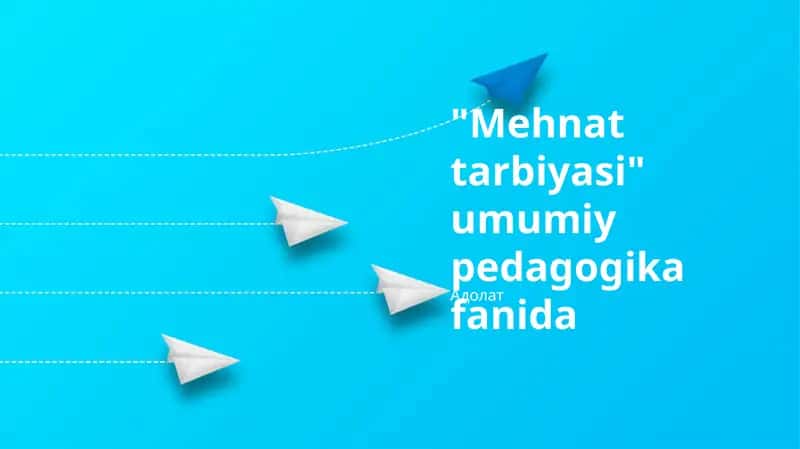 Mehnat tarbiyasi 1