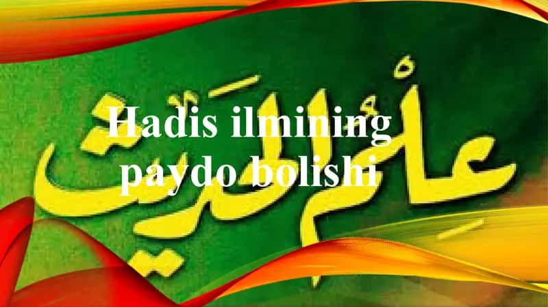 Hadis ilmining paydo bo'lishi 1