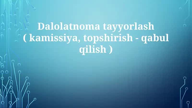 Dalolatnomatayyorlash 1